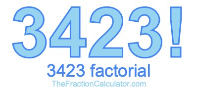 Factorial of 3423 3423 Factorial