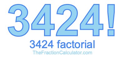 3424 Factorial