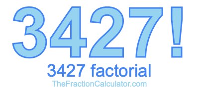 3427 Factorial