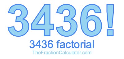 3436 Factorial