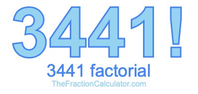 3441 Factorial
