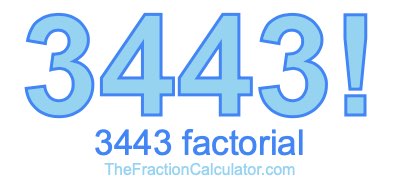 3443 Factorial