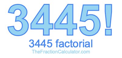 3445 Factorial