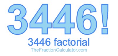 3446 Factorial