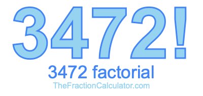 3472 Factorial