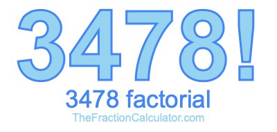 3478 Factorial