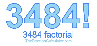 3484 Factorial