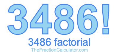 3486 Factorial