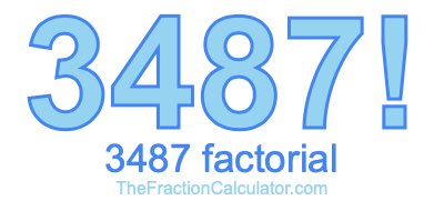 3487 Factorial