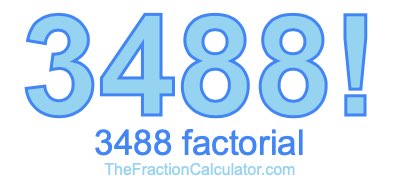 3488 Factorial