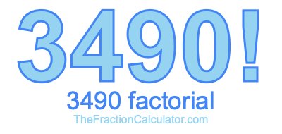 3490 Factorial