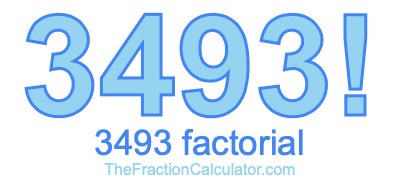 3493 Factorial