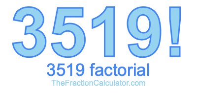 3519 Factorial