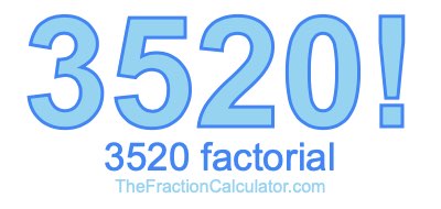 3520 Factorial