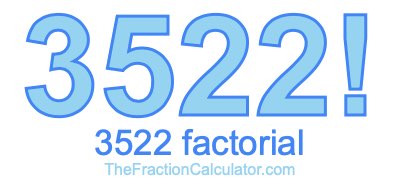 3522 Factorial