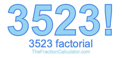 3523 Factorial