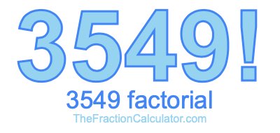 3549 Factorial