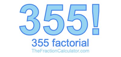 Factorial of 355 355 Factorial