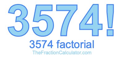 Factorial of 3574 3574 Factorial