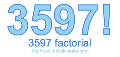 3597 Factorial