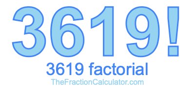 3619 Factorial