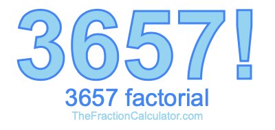 3657 Factorial
