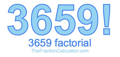 3659 Factorial