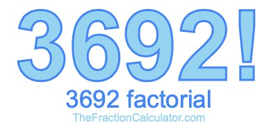 3692 Factorial