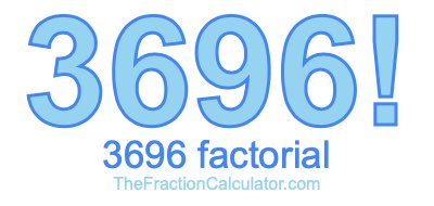 3696 Factorial