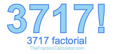 3717 Factorial