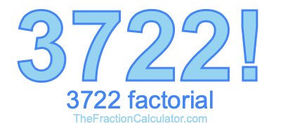 3722 Factorial