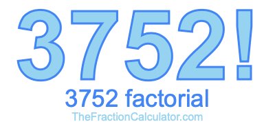 3752 Factorial