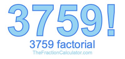 3759 Factorial