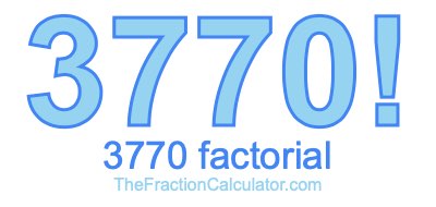 3770 Factorial