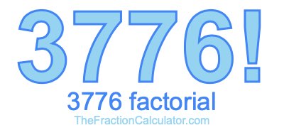 3776 Factorial
