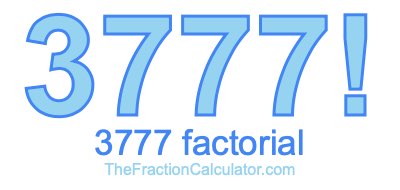3777 Factorial