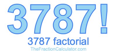 3787 Factorial
