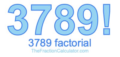 3789 Factorial