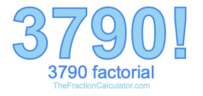 3790 Factorial