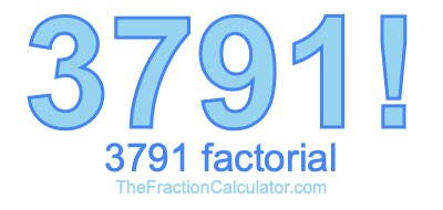 3791 Factorial