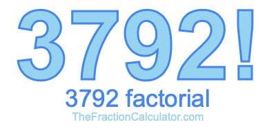 3792 Factorial