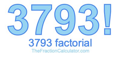 3793 Factorial