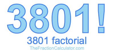 3801 Factorial