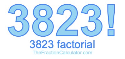 3823 Factorial