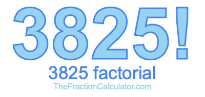 Factorial of 3825 3825 Factorial
