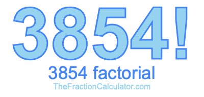 3854 Factorial