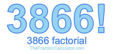 3866 Factorial