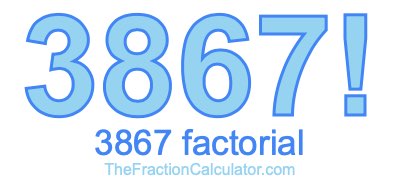 3867 Factorial