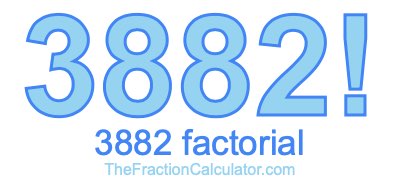 3882 Factorial