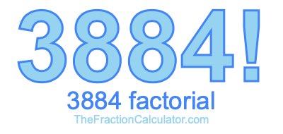 3884 Factorial
